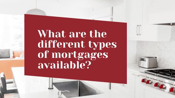 Blog Banner graphic - what are the different types of mortgages available