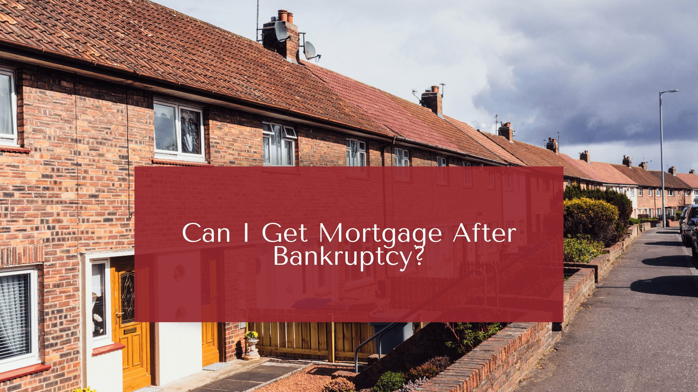 Can I Get Mortgage After Bankruptcy? Yes Mortgage Services