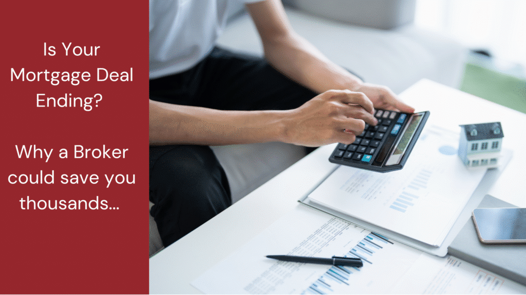 someone trying to work out how much money they could save by changing their mortgage deal