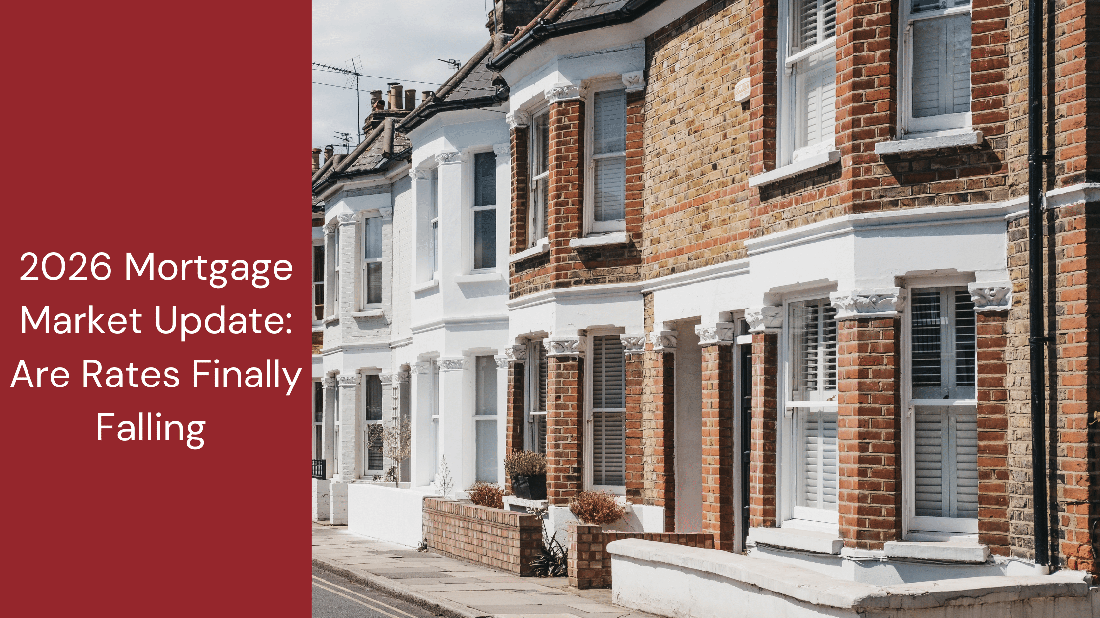 2026 mortgage market update