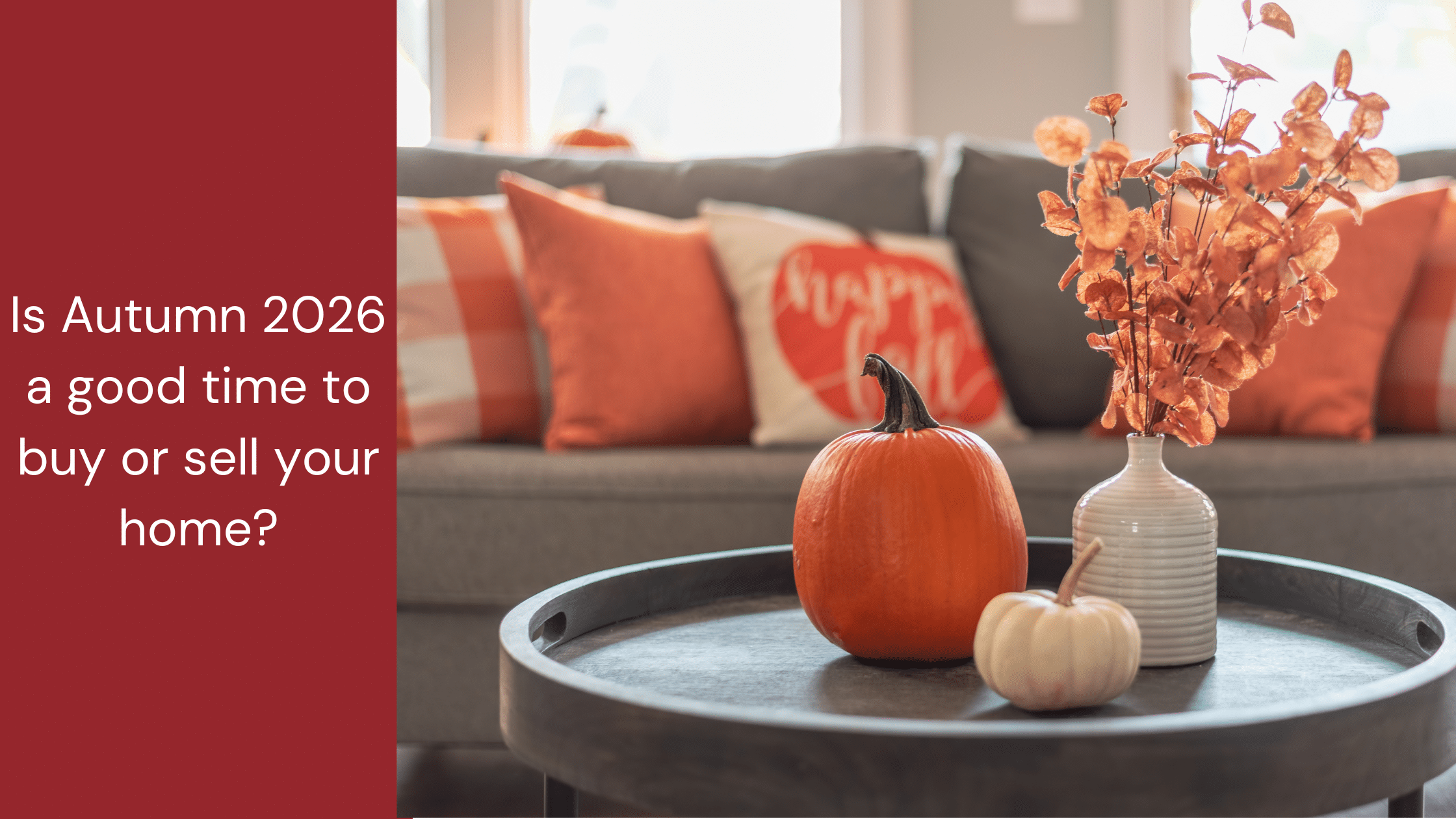 Is Autumn 2026 a good time to buy or sell your home