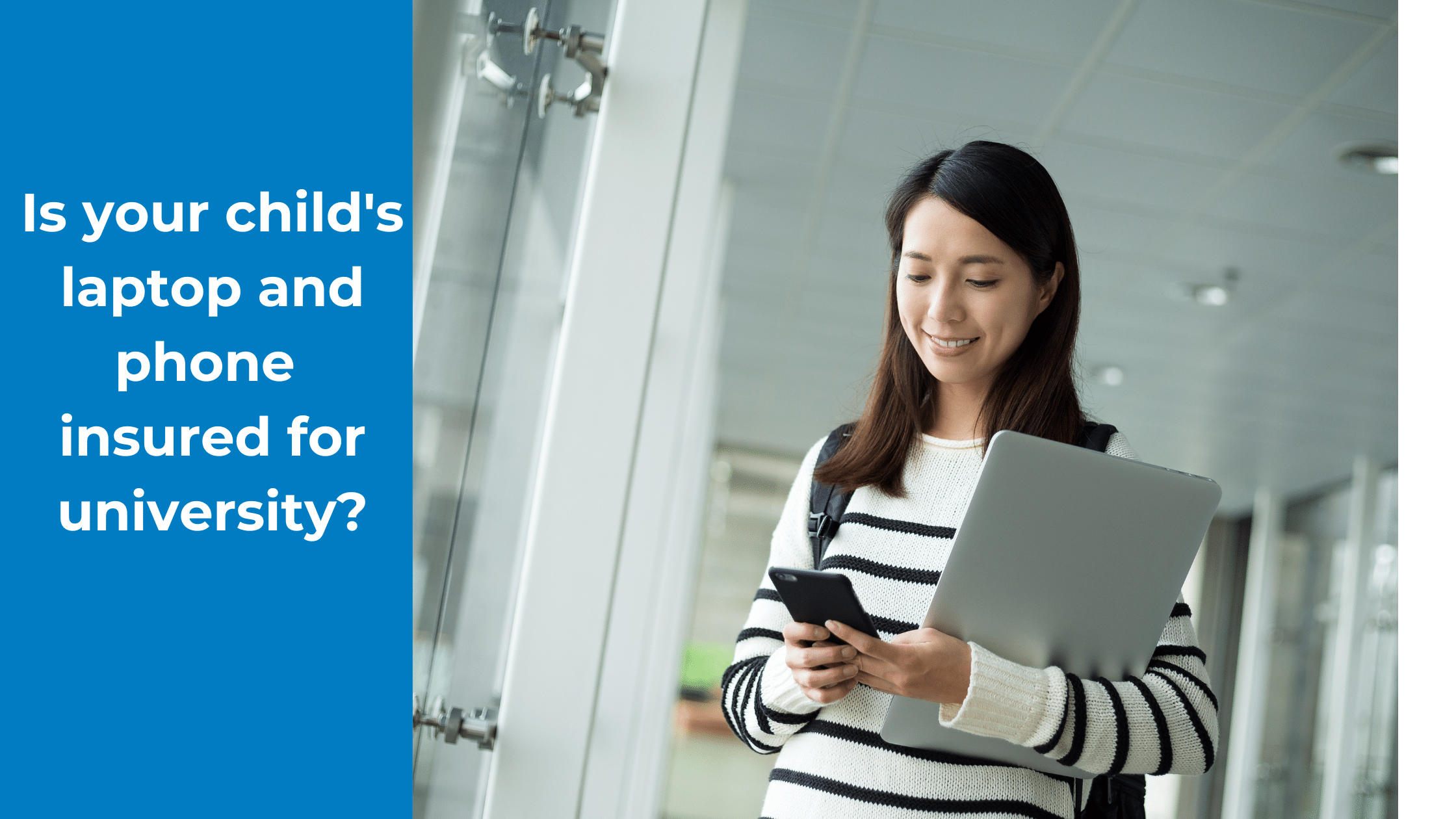 Is your child's laptop and phone insured for university
